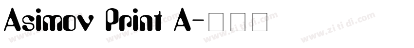 Asimov Print A字体转换